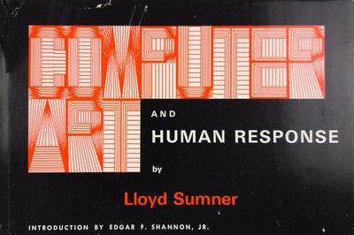 Computer Art and the Human Response · Lloyd Sumner · 1968 · Book